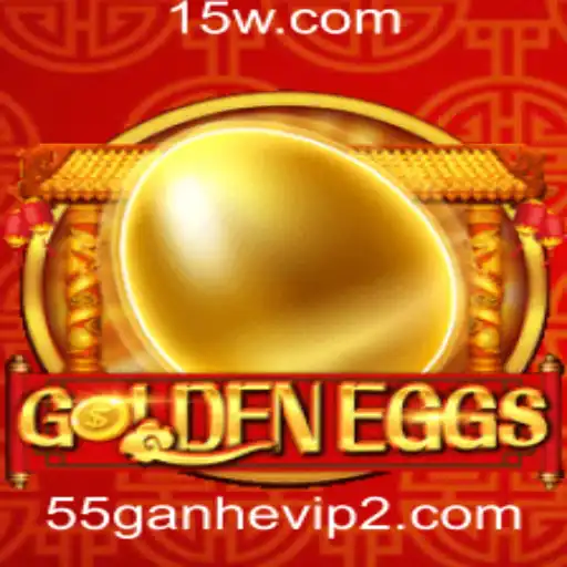 55ganhevip | Descubra o Fascinante Mundo de GoldenEggs: Descrição, Introdução e Regras do Jogo