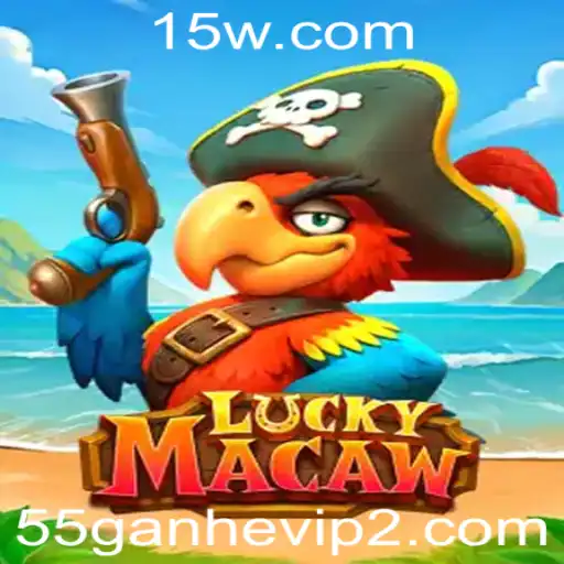 55ganhevip | Descubra o Mundo Emocionante do Jogo LuckyMacaw e a Promoção Exclusiva 55ganhevip