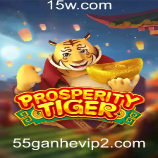 55ganhevip | Explorando ProsperityTiger: Um Jogo Inovador no Cenário Atual