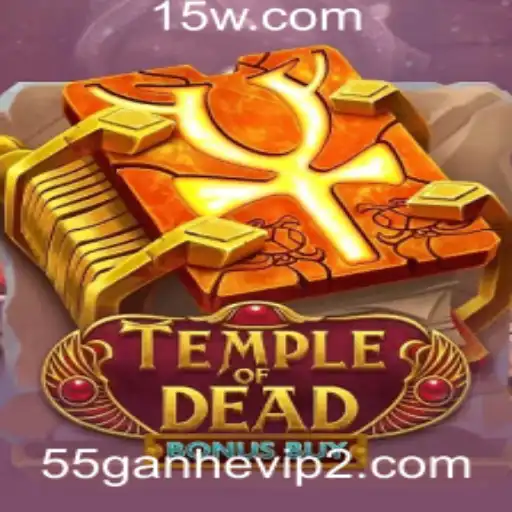 55ganhevip | Temple of Dead Bonus Buy: Aventura e Fortuna Esperando por Você